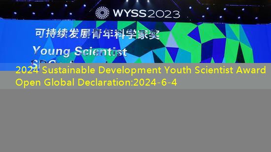 2024 Sustainable Development Youth Scientist Award Open Global Declaration